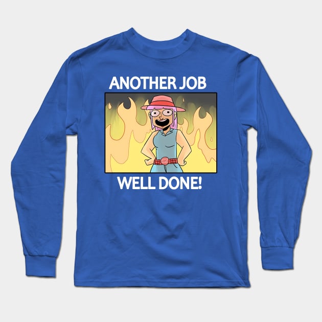 Another Job Well Done Long Sleeve T-Shirt by thuhongshopd